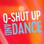 Radio Q-Shut Up and Dance