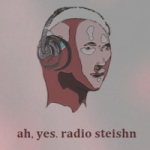 Ah, Yes Radio Steishn