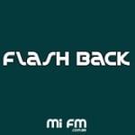 Mi FM - Flashback