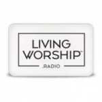 Living Worship Radio