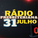 Rádio Presbiteriana 31 de Julho
