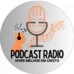 Podcast Rádio Viver Melhor em Cristo