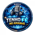 Rádio Tenho Fé no Amanhã