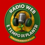 Rádio Web É Tempo De Plantar