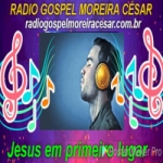 Rádio Gospel Moreira Cesar