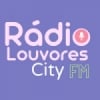 Rádio Louvores City FM