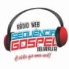 Rádio Web Sequência Gospel Ibirajá