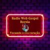 Rádio Web Gospel Beréia