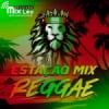 Estação Mix Reggae