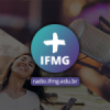 Rádio +IFMG