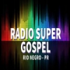 Rádio Super Gospel Rio Negro Paraná