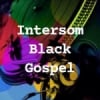 Rádio Intersom Black Gospel