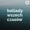 Radio Open FM - Ballady Wszech Czasów