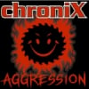 Chronix Aggression