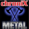 Chronix Metal