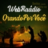 Web Rádio Orando Por Você
