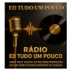 Rádio Ed Tudo Um Pouco