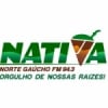 Rádio Nativa Norte Gaúcho 94.3 FM
