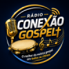 Rádio Conexão Gospel