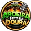 Rádio Aroeira Beto Da Doura
