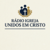 Rádio Igreja Unidos em Cristo