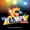 Radio La Rompe Stereo