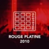 Rouge Platine 2010